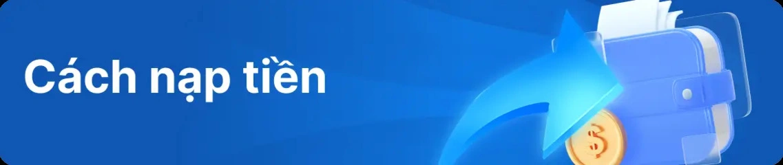 Cách nạp tiền