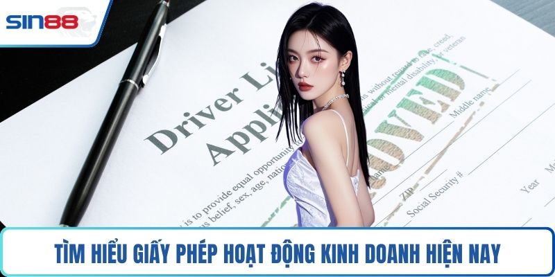 Tìm hiểu giấy phép hoạt động kinh doanh hiện nay